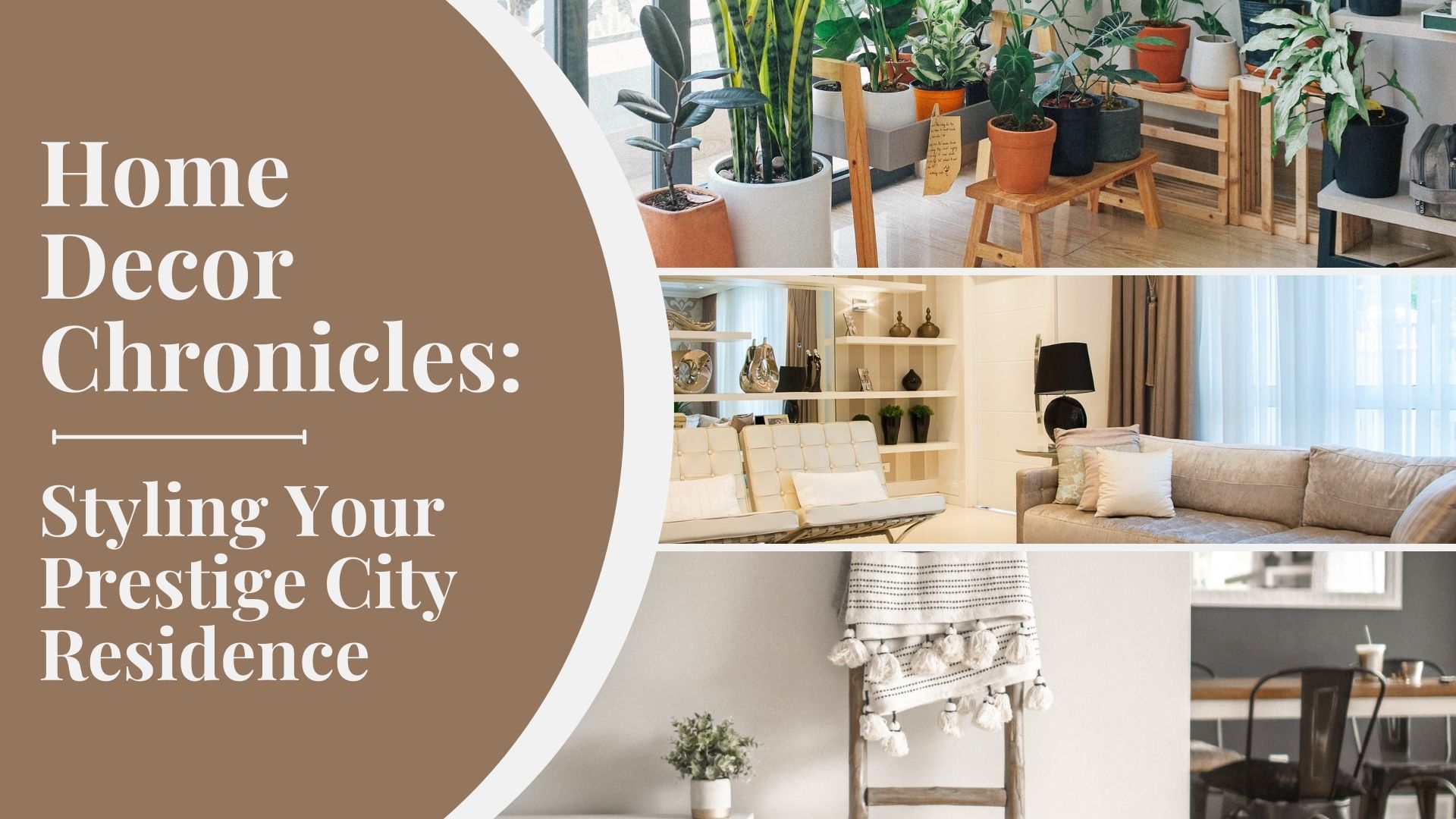 Image of Home Decor Chronicles: Styling Your Prestige City Residence